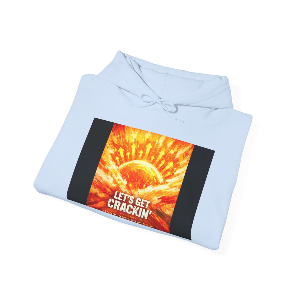 Let's Get Crackin Song Artwork Cover Hoodie