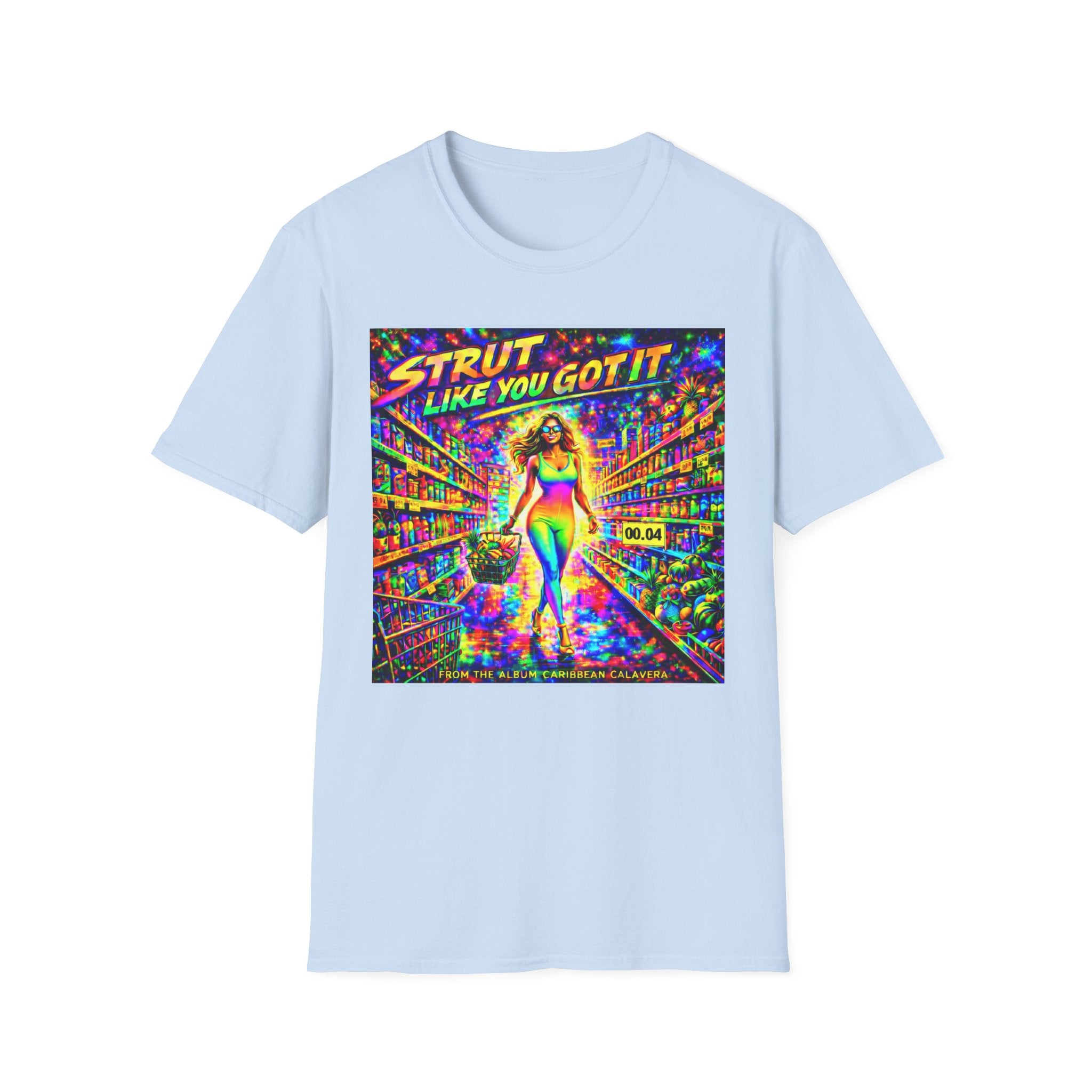 Strut Like You Got It   Song Cover Art From The Caribbean Calavera Album   Neon Retro Graphic Tee T-SHIRT