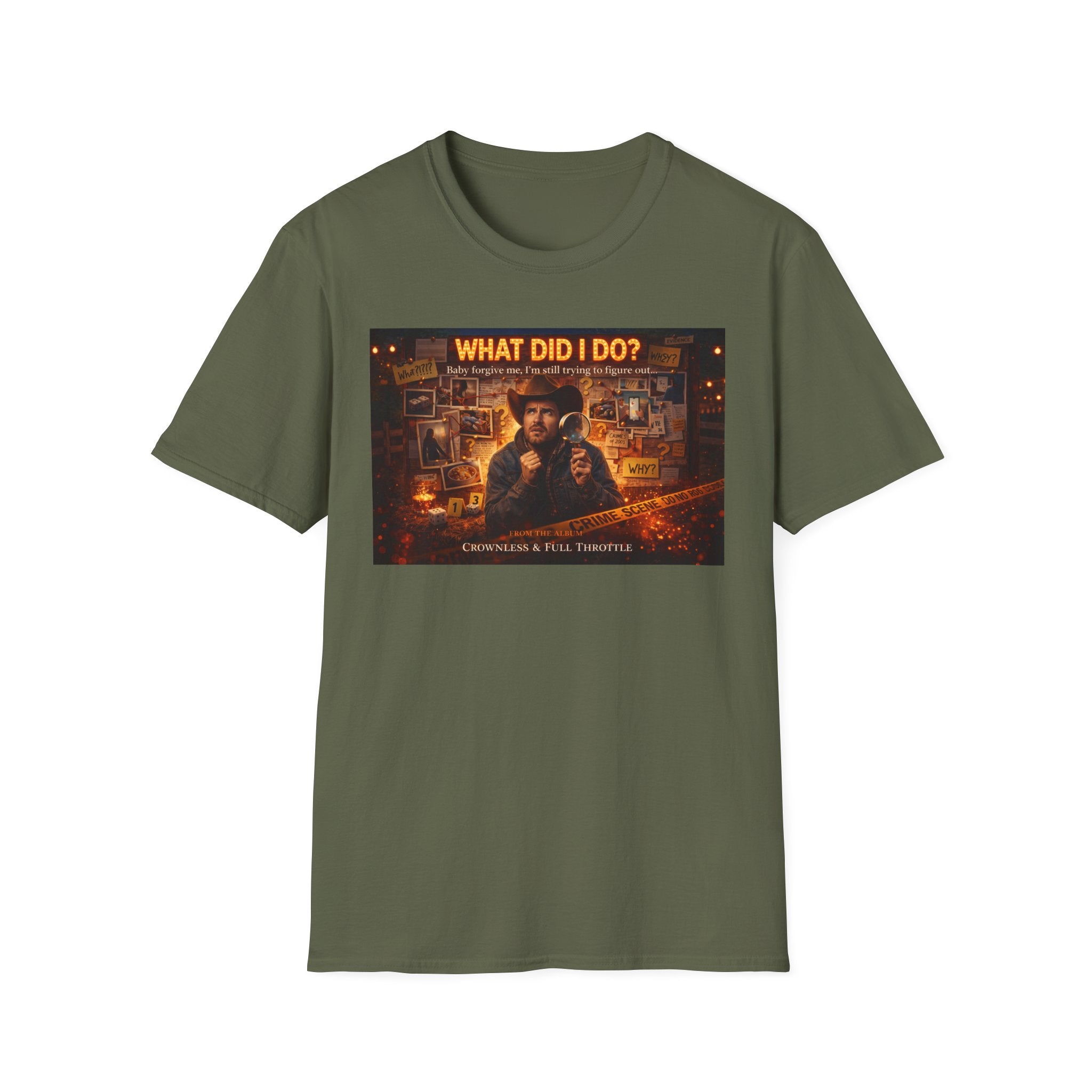 What did I do Graphic T-Shirt