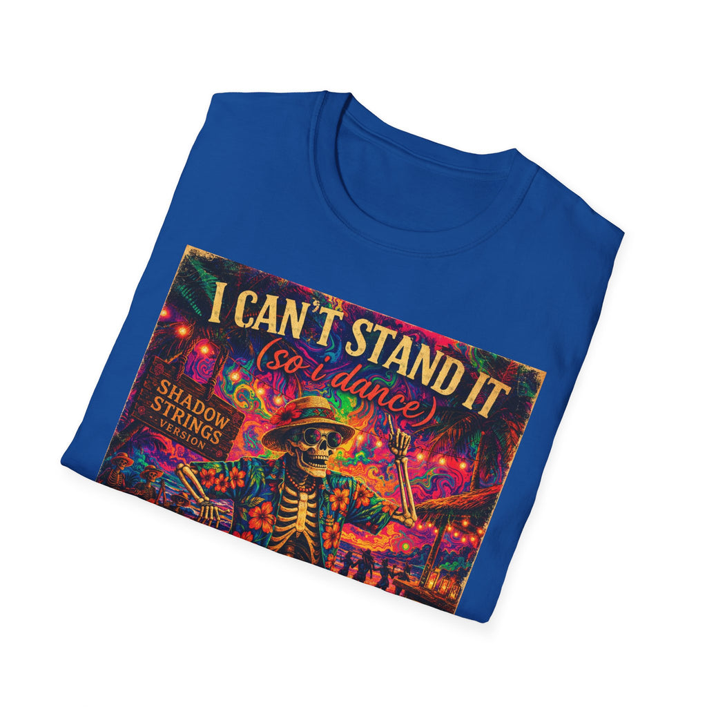 I Can't Stand It So I Dance T-Shirt —   Song Cover Art From The Caribbean Calavera Album  Day of the Dead Skeleton Festival Tee