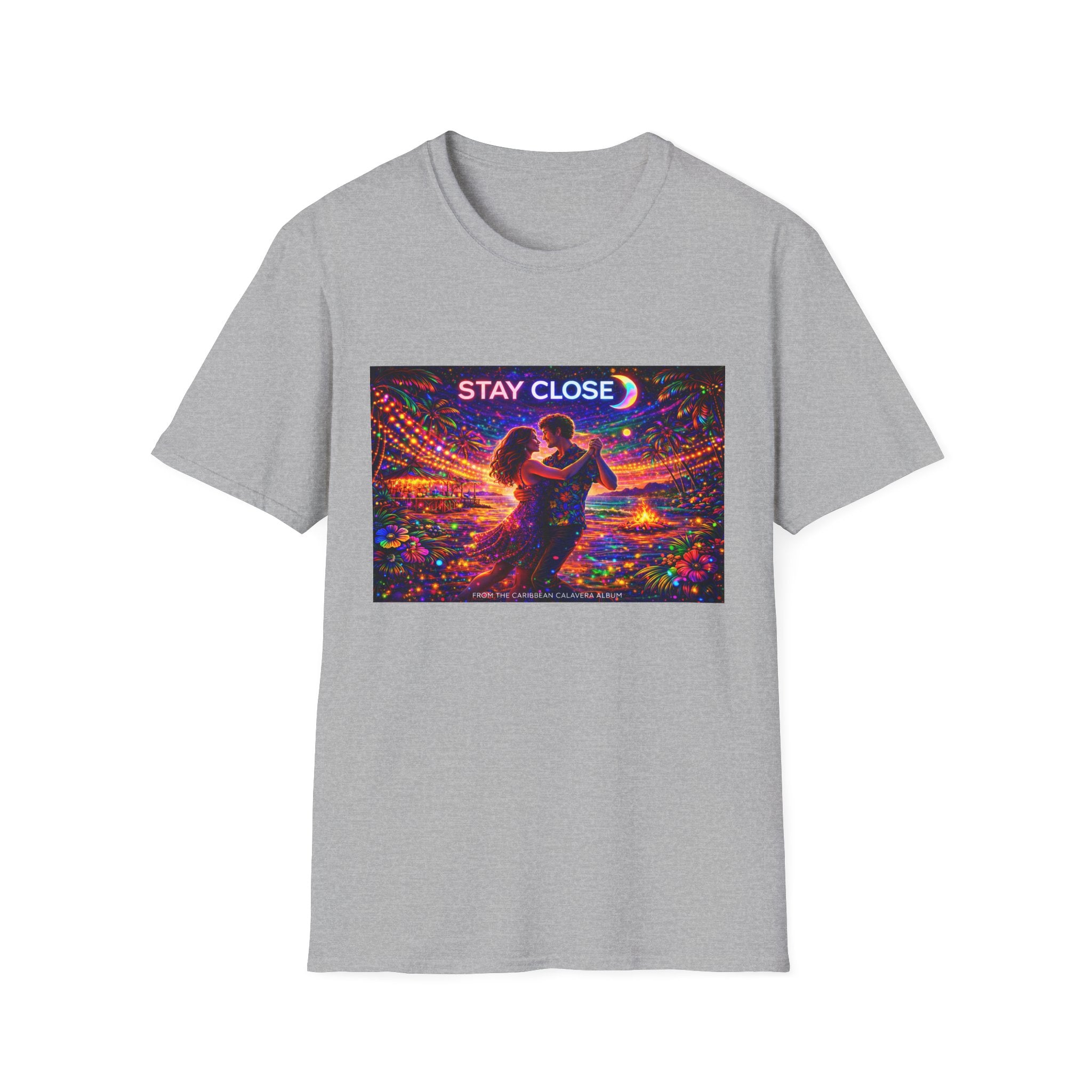 Stay Close Romantic Graphic T‑Shirt  Song Cover Art From The Caribbean Calavera Album  — Neon Couple Illustration