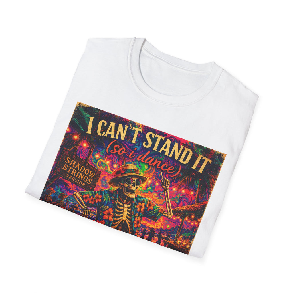 I Can't Stand It So I Dance T-Shirt —   Song Cover Art From The Caribbean Calavera Album  Day of the Dead Skeleton Festival Tee