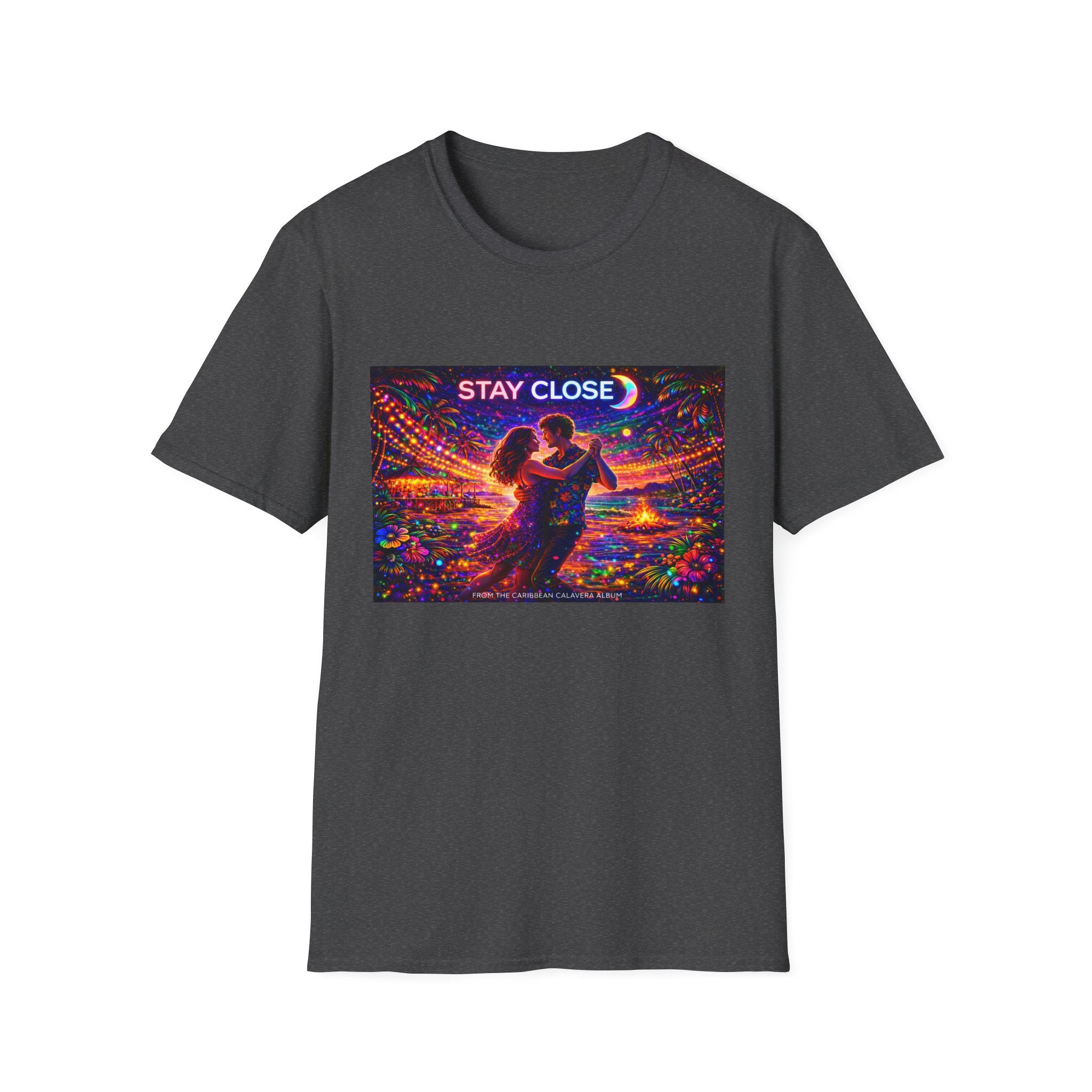 Stay Close Romantic Graphic T‑Shirt  Song Cover Art From The Caribbean Calavera Album  — Neon Couple Illustration