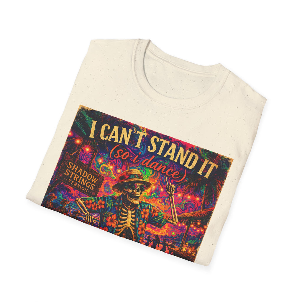 I Can't Stand It So I Dance T-Shirt —   Song Cover Art From The Caribbean Calavera Album  Day of the Dead Skeleton Festival Tee