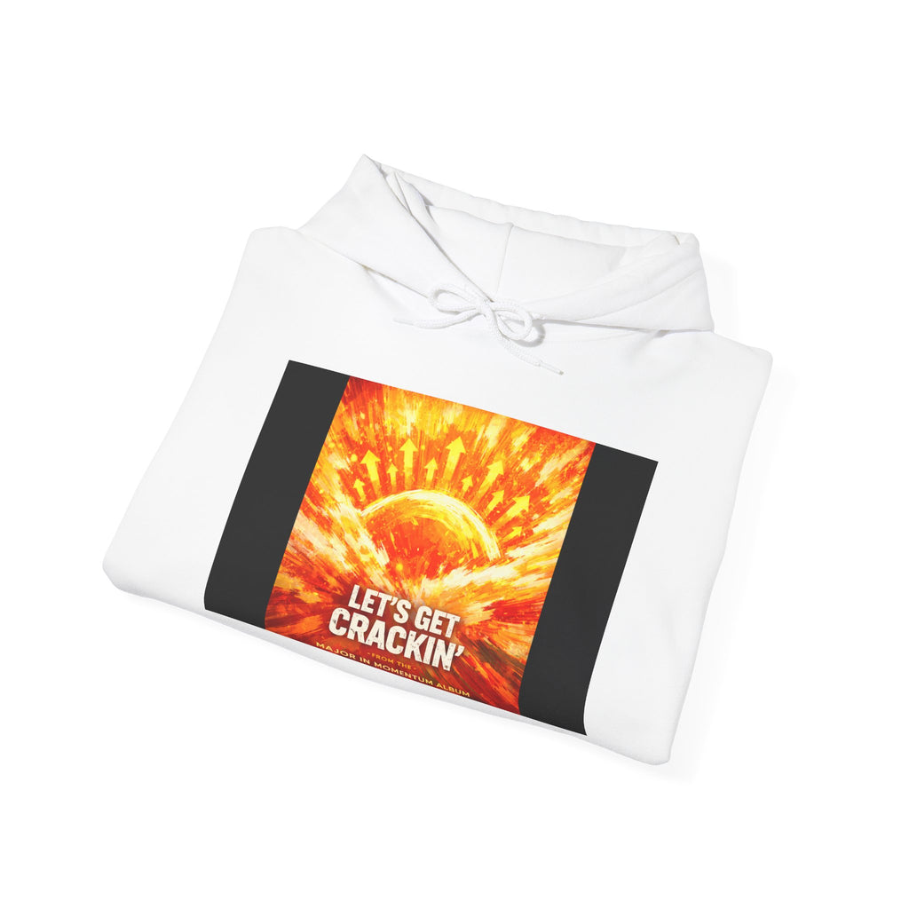 Let's Get Crackin Song Artwork Cover Hoodie