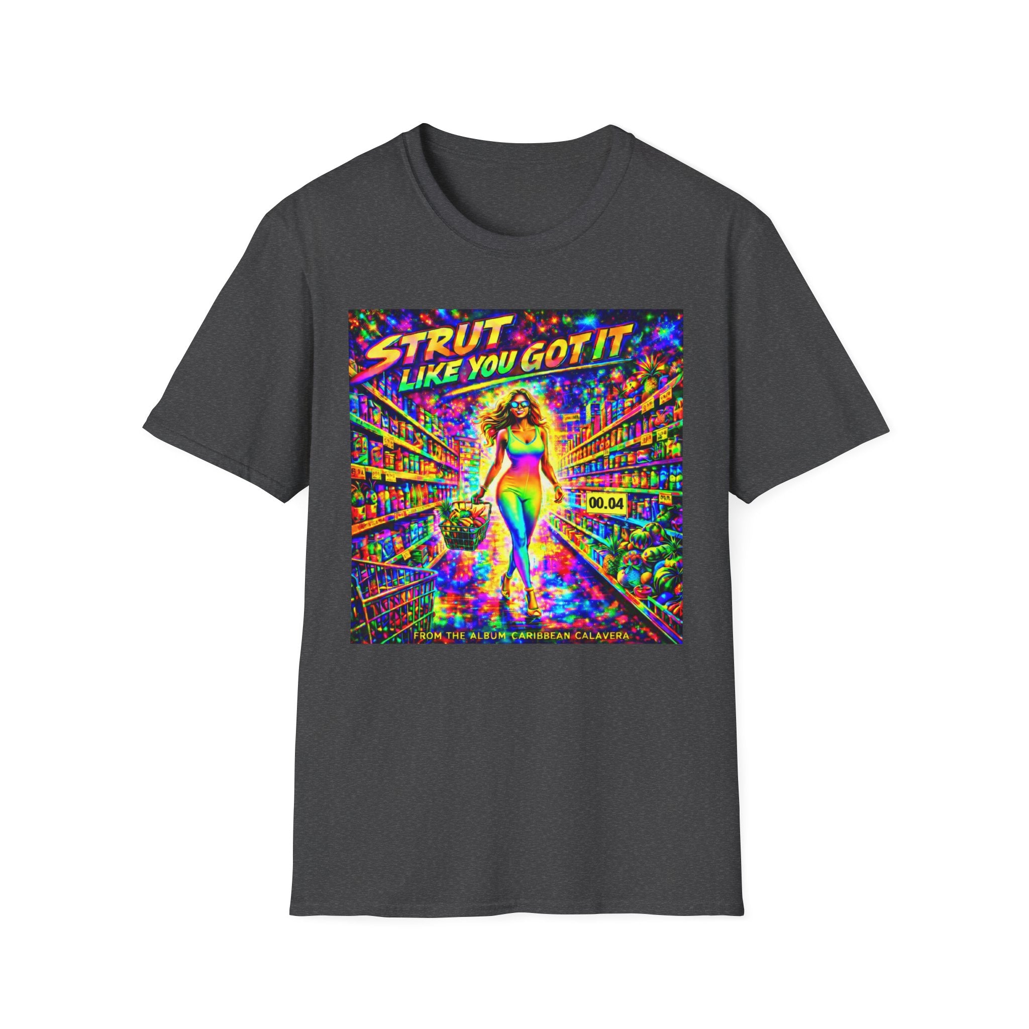 Strut Like You Got It   Song Cover Art From The Caribbean Calavera Album   Neon Retro Graphic Tee T-SHIRT